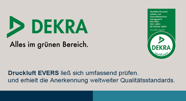 Das DEKRA Siegel für Sicherheit und Qualität. - Druckluft EVERS